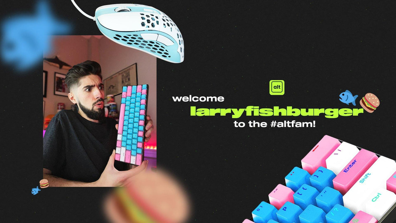 Larry Fishburger joins #altfam - {{ gamingkeyboards }}